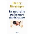 La Nouvelle Puissance Am�ricaine