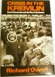 Crisis in the Kremlin : Soviet succession and the rise of Gorbachov