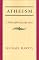Atheism: A Philosophical Justification