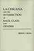 La Chicana and the Intersection of Race, Class, and Gender