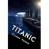 titanic the original book about the catastrophe published only 37 days after its sinking