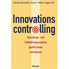 Innovationscontrolling: Forschungs- und Entwicklungsprozesse gezielt planen und steuern