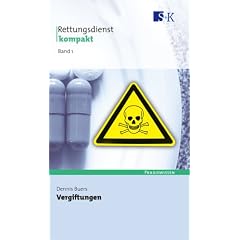 Rettungsdienst kompakt 1. Vergiftungen