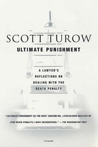 Ultimate Punishment: A Lawyer's Reflections on Dealing with the Death Penalty Ultimate Punishment: A Lawyer's Reflections on Dealing with the Death Penalty