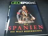 Produkt-Bild: Geo Epoche 31/08: Als Spanien die Welt beherrschte