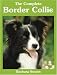 The Complete Border Collie (Book of the Breed)