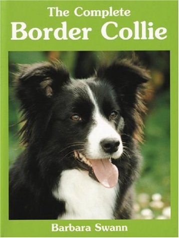 The Complete Border Collie (Book of the Breed)