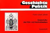 Produkt-Bild: Klosterkultur des Fr&uuml;h- und Hochmittelalters. Kl&ouml;ster und Stifte als Zentren kulturellen, sozialen und wirtschaftlichen Lebens. [Arbeitsheft]. (Geschichte - Politik: Unterrichtseinheiten f&uuml;r ein Curriculum)