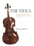 The Viola: Complete Guide for Teachers and Students