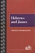 Hebrews and James (Westminster Bible Companion)