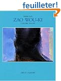 Zao Wou-Ki: L'Oeuvre 1935-1993 (Monographies)