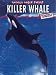 Killer Whale (Animals under threat)