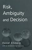 Risk, Ambiguity and Decision
