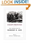 Audacity Personified: The Generalship of Robert E. Lee