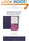 Statistical Thermodynamics and Stochastic Theory of Nonlinear Systems Far from Equilibrium (Advanced Series in Statistical Mechanics)