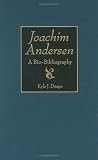 Joachim Andersen: A Bio-Bibliography (Bio-Bibliographies in Music)