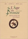 Age du bronze dans la moitié sud de la France