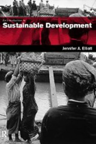 An Introduction to Sustainable Development (Routledge Introductions to Development)
