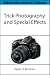 Trick Photography and Special Effects: They Will Want to Pay You! at Amazon Books: 41YMSm6JMUL._SL75_