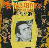 Paul Kelly & The Messengers - Under the Sun