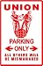 UNION PARKING organization labor worker sign
