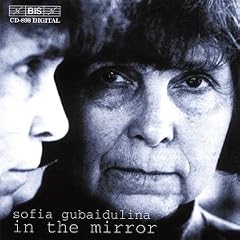 Gubaidulina - In the Mirror