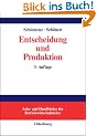 Entscheidung und Produktion