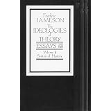 The Ideologies of Theory: Essays, 1971-1986 : Syntax of Historypar Fredric Jameson