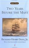 Two Years Before the Mast (Signet Classics)