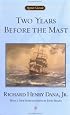 Two Years Before the Mast (Signet Classics)