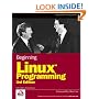 Beginning Linux Programming (Programmer to Programmer)