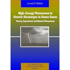 High-Energy Phenomena in Electric Discharges in Dense Gases: Theory, Experiment and Natural Phenomena (Istc Science and Technology Series, 2)