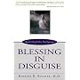 Blessing in Disguise: Another Side of the Near-Dea&hellip von Barbara R. Rommer