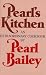 Pearl's Kitchen: An Extraordinary Cookbook