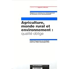 Agriculture, monde rural et environnement: Qualit� oblige : rapport
