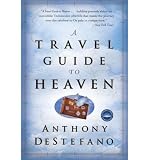 Produkt-Bild: [A Travel Guide to Heaven]A Travel Guide to Heaven BY DeStefano, Anthony(Author)Paperback