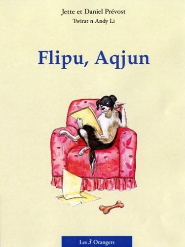 Flipu, Aqjun : (Flippou le chien en kabyle)