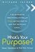 What's Your Purpose?: Seven Questions to Find Your Answer
