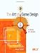 The Art of Game Design: A book of lenses