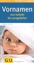 Vornamen - von beliebt bis ausgefallen (Gr. GU Kompasse Partnerschaft & Familie)