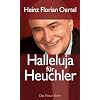 Halleluja f�r Heuchler