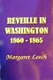 Reveille in Washington 1860-1865