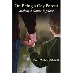 On Being a Gay Parent: Making a Future Together