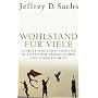 Wohlstand f�r viele: Globale Wirtschaftspolitik in Zeiten der �kologischen und sozialen Krise