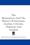 The Masterpieces And The History Of Literature: Analysis, Criticism, Character And Incident