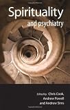 Spirituality and Psychiatry