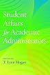 Student Affairs for Academic Administrators (Acpa Books Co-Published with Stylus Publishing)