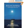 Myth and the Movies: Discovering the Myth Structure of 50 Unforgettable Films by Stuart Voytilla and Christopher Vogler