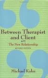 Between Therapist & Client: The New Relationship