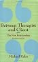 Between Therapist & Client: The New Relationship